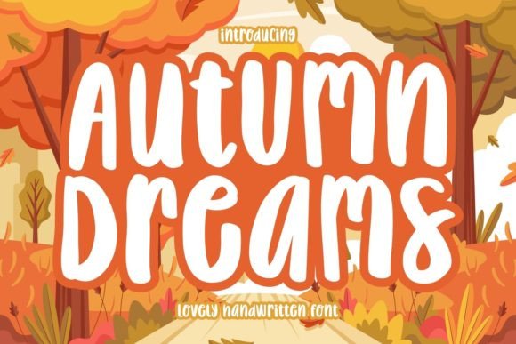 Autumn Dreams: A Magical Font for Creative Branding