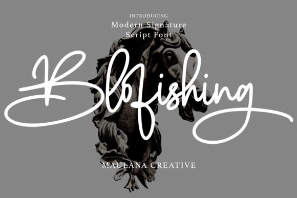 Blofishing: A Luxurious Script Handwritten Font