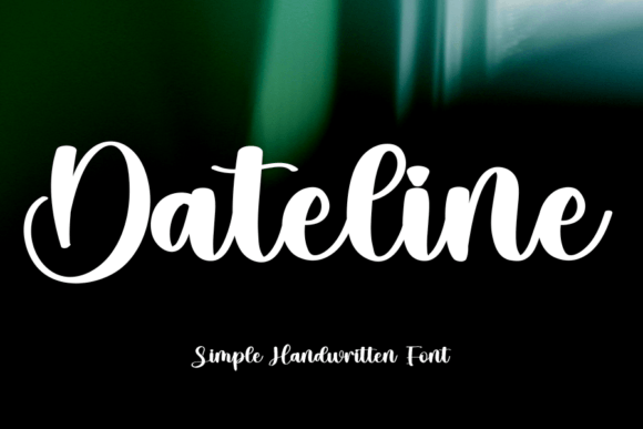Dateline: A Script Handwritten Font for Dynamic Brand Campaigns