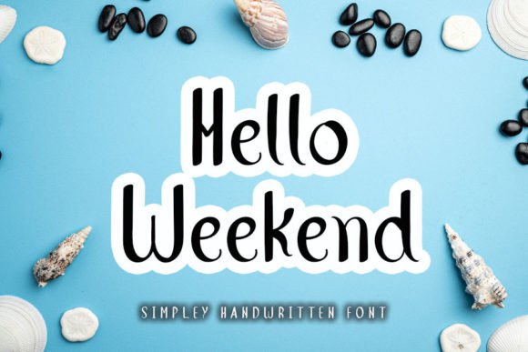 Hello Weekend: A Script Handwritten Font That Elevates Your Creative Projects