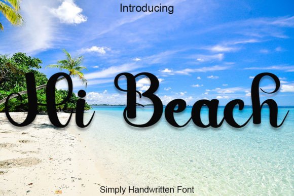 Hi Beach: The Perfect Script Handwritten Font for Branding and Design