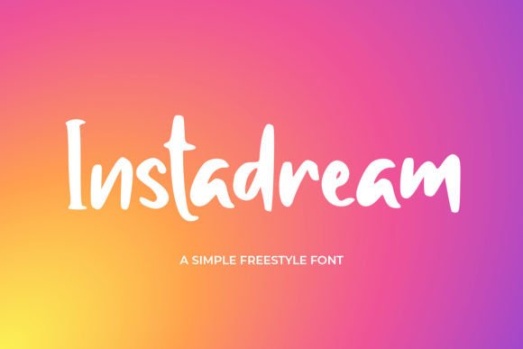 Instadream: The Font That Elevates Your Brand’s Visual Story